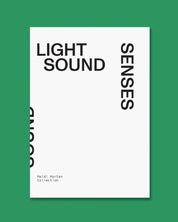 Light Sound Senses - Heidi Horten Collection