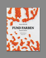 Heiko Bressnik - FUND FARBEN / FOUND COLOURS
