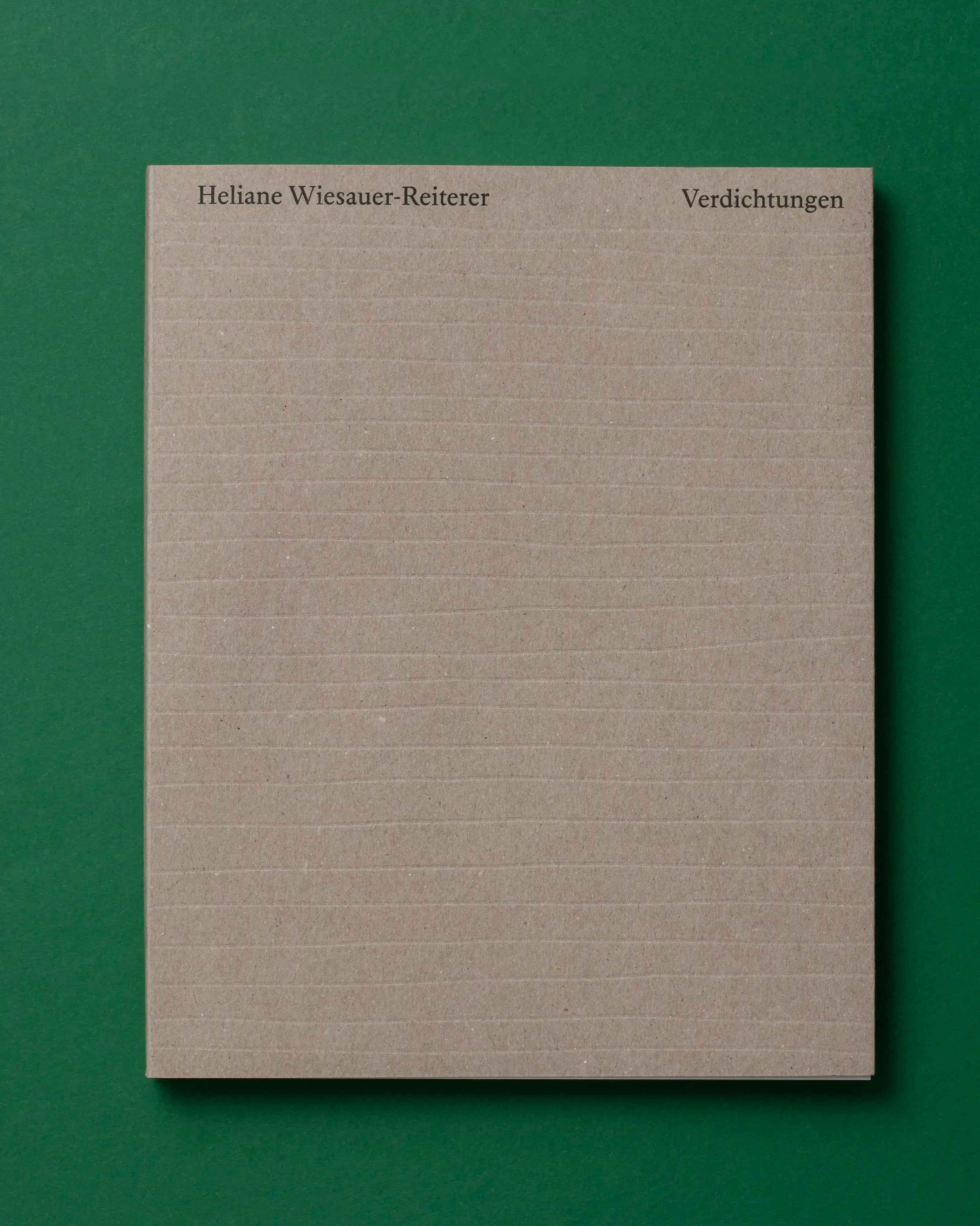 Heliane Wiesauer-Reiterer - Verdichtungen