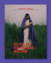 Du sollst dir ein Bild machen - Künstlerhaus Wien