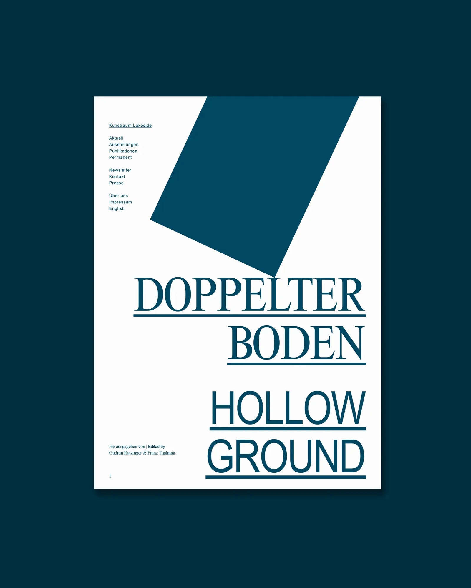 Kunstraum Lakeside - DOPPELTER BODEN / HOLLOW GROUND