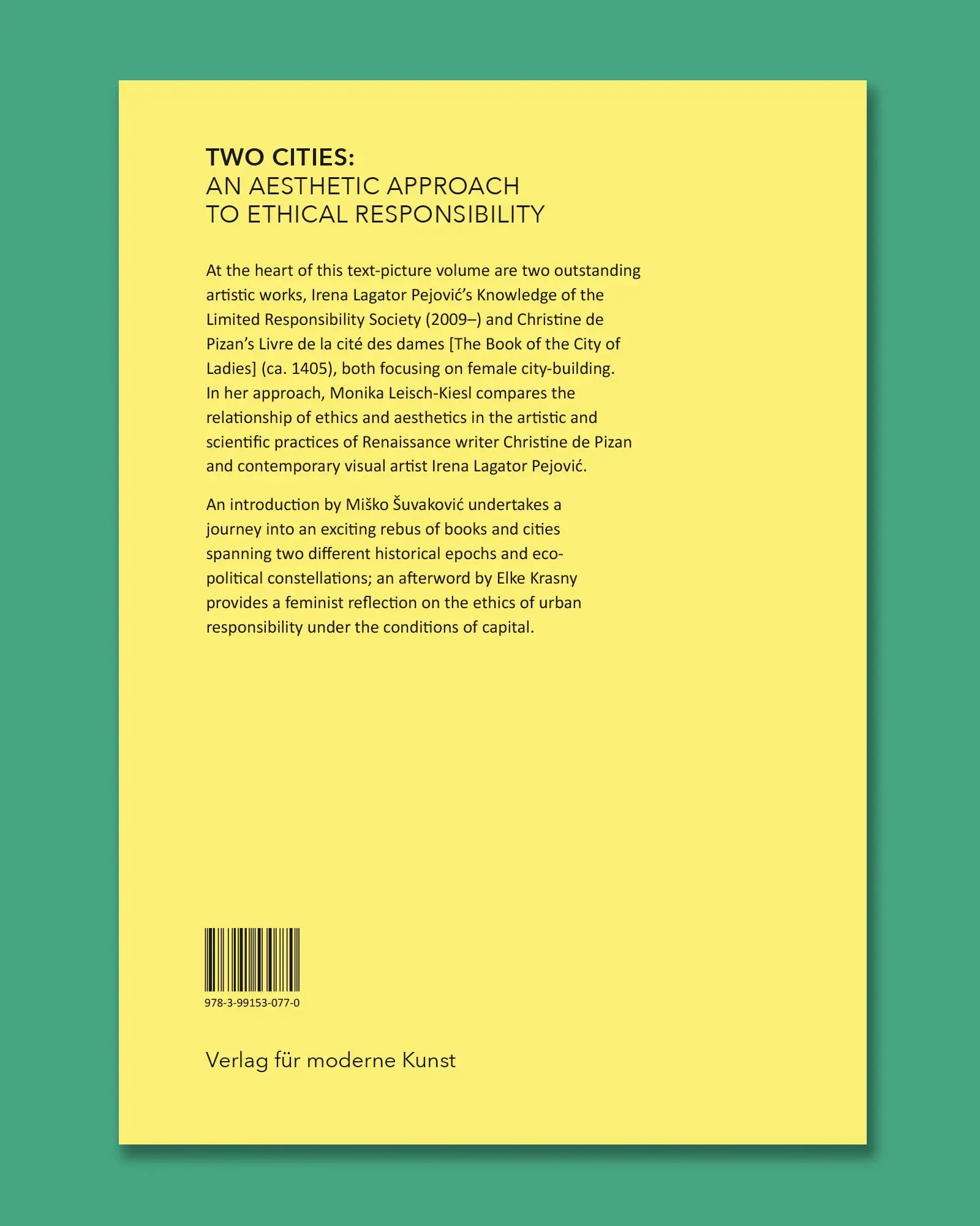 TWO CITIES - AN AESTHETIC APPROACH TO ETHICAL RESPONSIBILITY