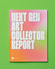 NEXT GENERATION ART COLLECTOR REPORT - Volume 2