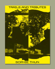 Sophie Thun - Trails and Tributes