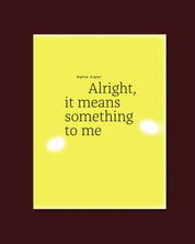 Sophie Aigner - Alright, it means something to me