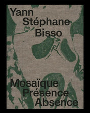 Yann Stéphane Bisso - Mosaïque Présence Absence
